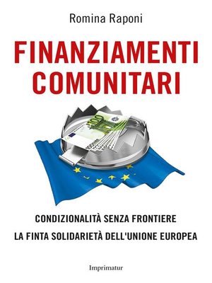 cover image of Finanziamenti comunitari--condizionalità senza frontiere
